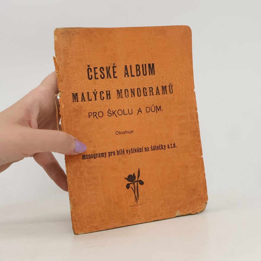 František Josef Rosendorf  České album malých monogramů pro školu a dům