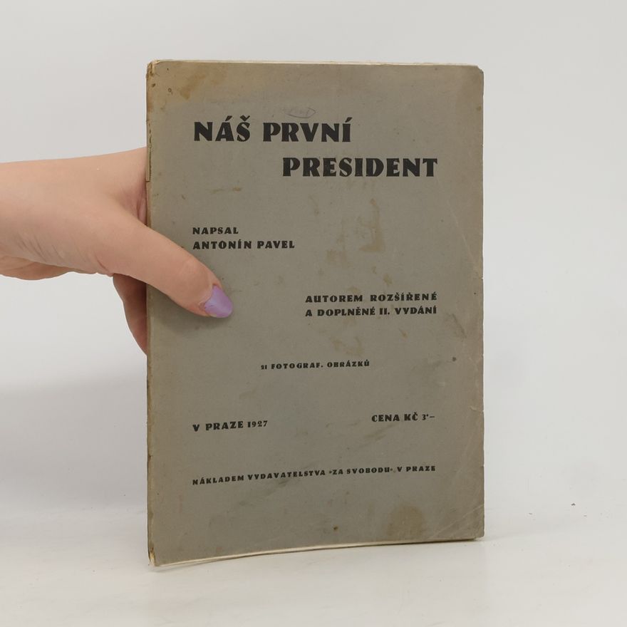 Antonín Pavel Náš první president