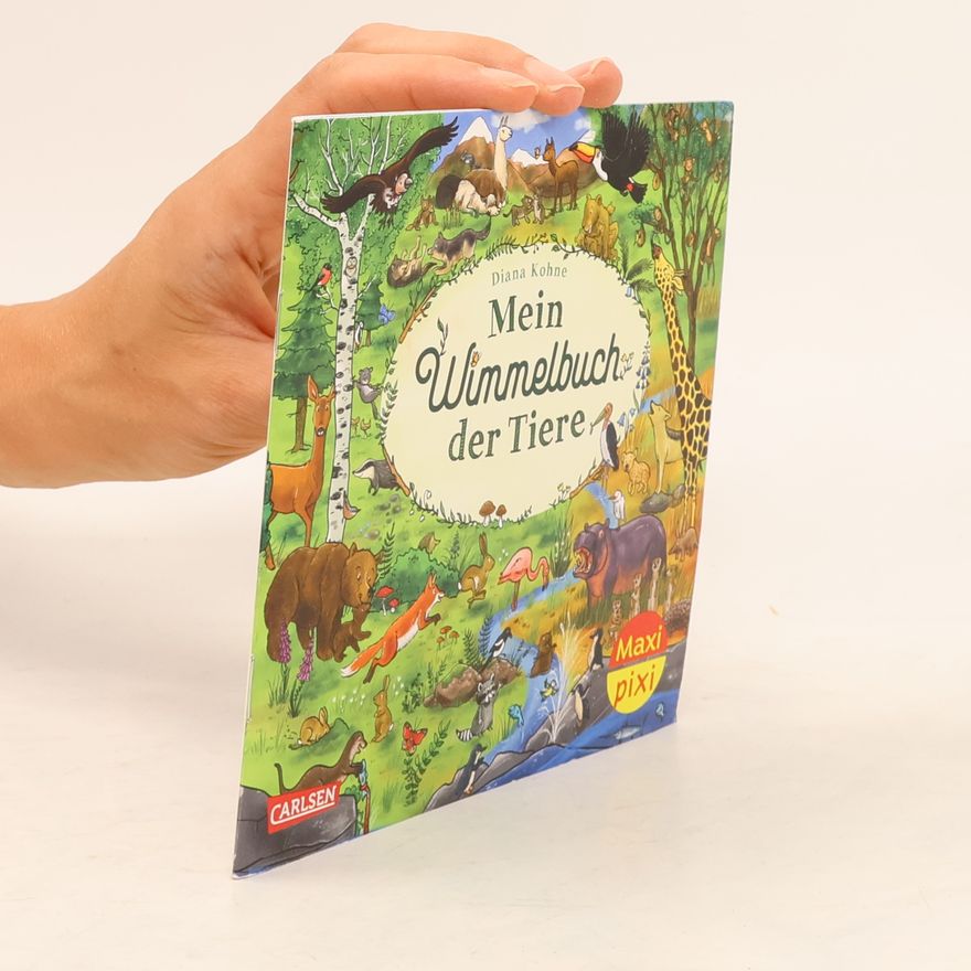 Diana Kohne Mein Wimmelbuch der Tiere