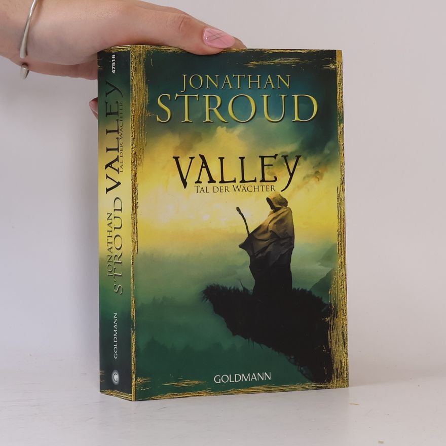 Jonathan Stroud Valley - Tal der Wächter