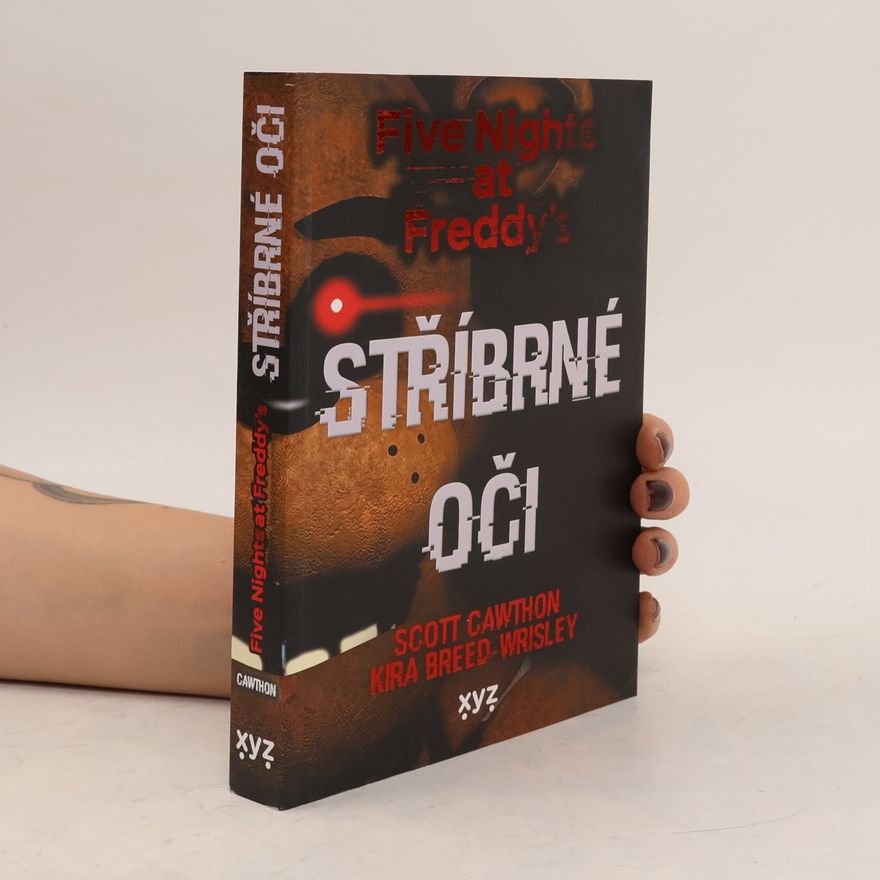 Kira Breed Wrisley Stříbrné oči : Five nights at Freddy's