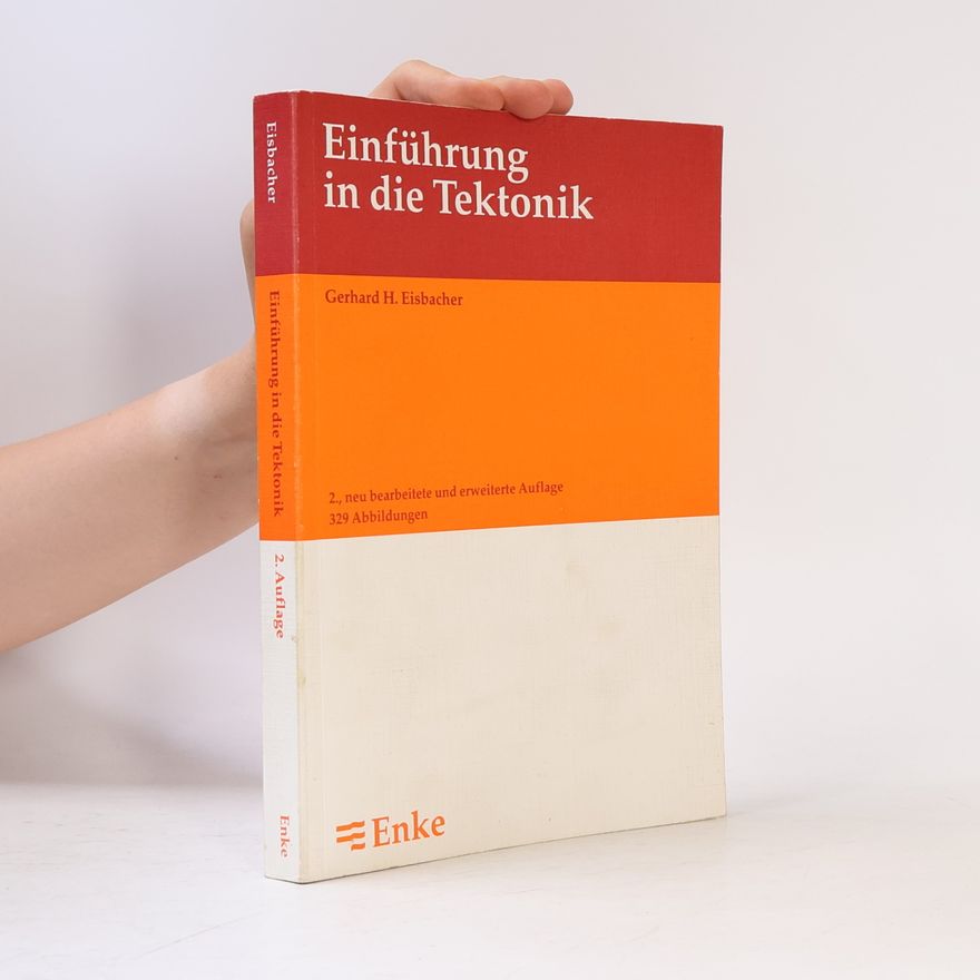 Eisbacher, Gerhard H. Einführung in die Tektonik