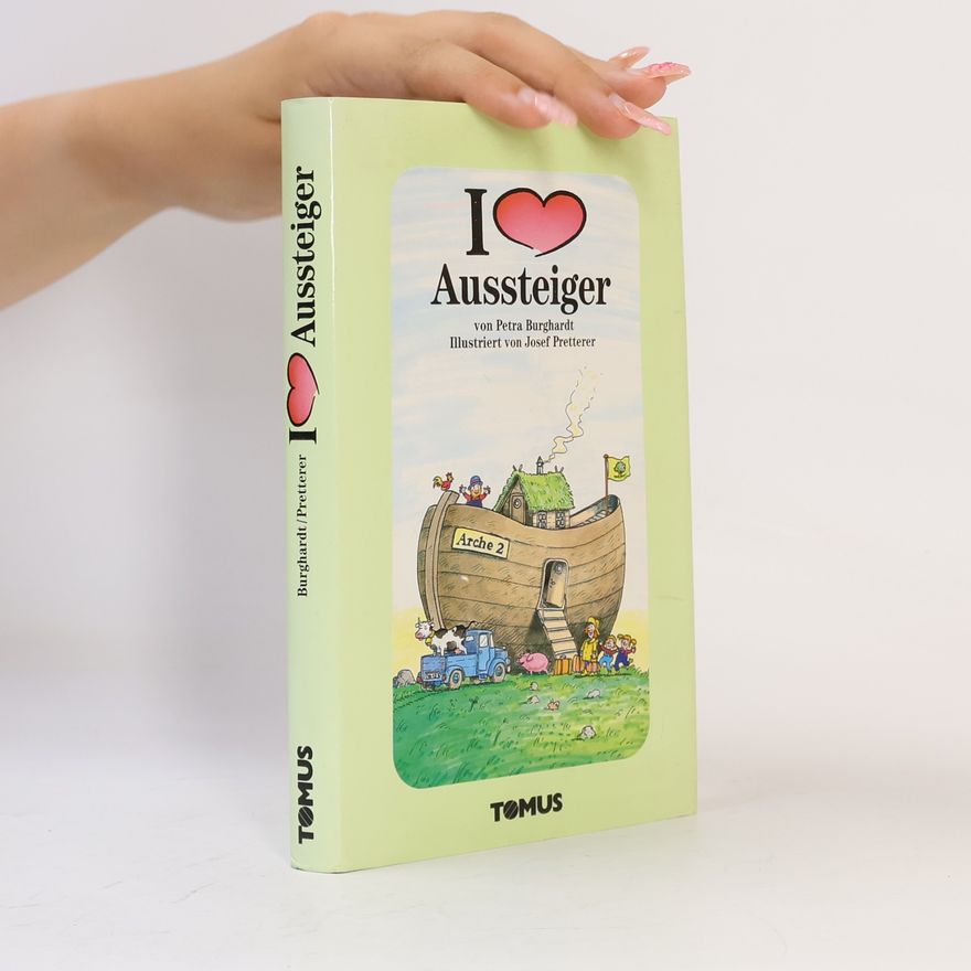 Petra Burghardt Ich liebe Aussteiger