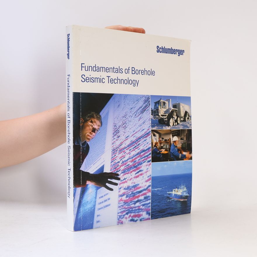 Alejandro Martinez Pereira Fundamentals of borehole seismic technology