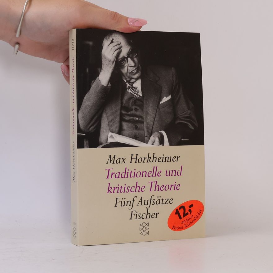 Max Horkheimer Traditionelle und kritische Theorie