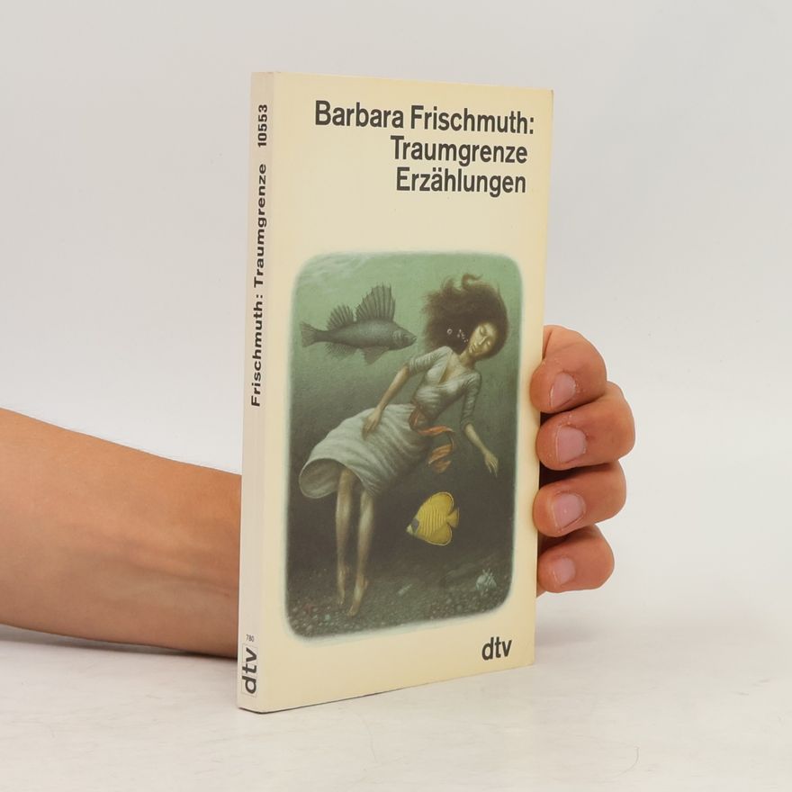 Barbara Frischmuth Traumgranze