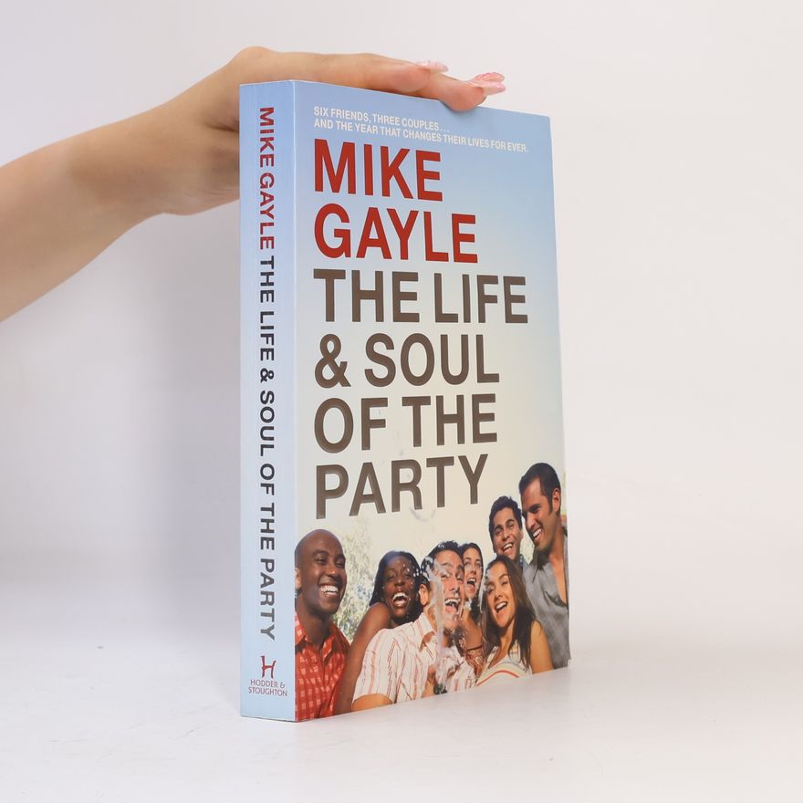 Mike Gayle The Life and Soul of the Party