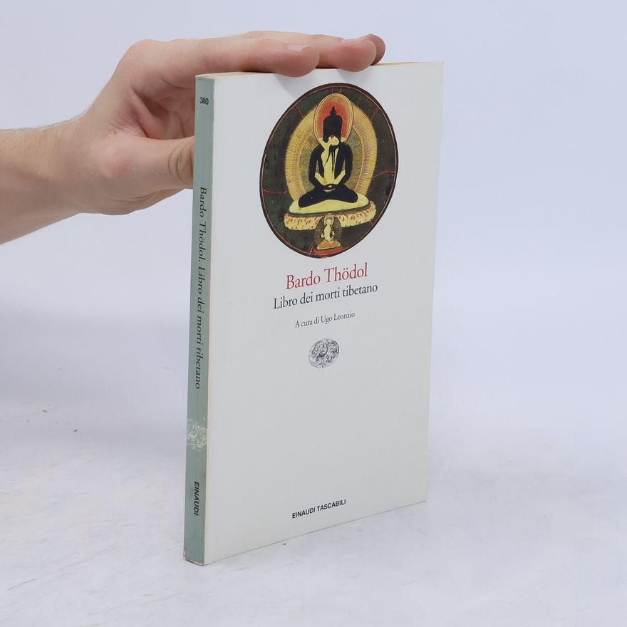 Ugo Leonzio Einaudi Tascabili - 380: Bardo Thödol. Libro dei morti tibetano