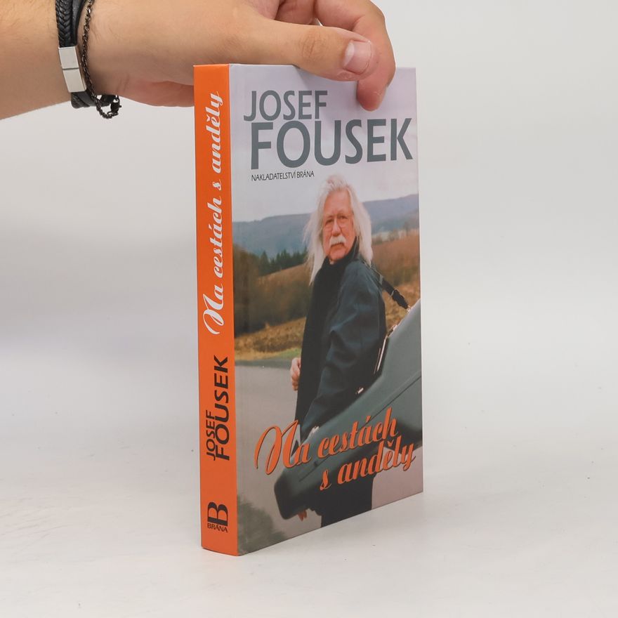 Josef Fousek Na cestách s anděly