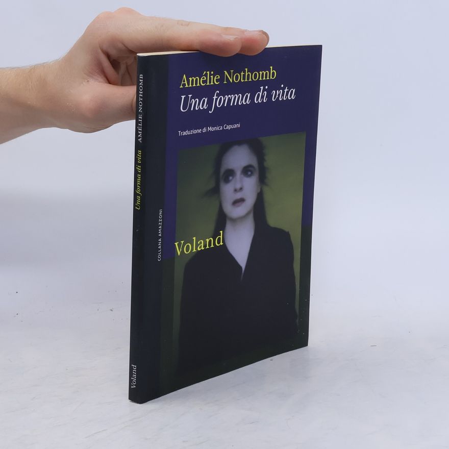 Amélie Nothomb Una forma di vita