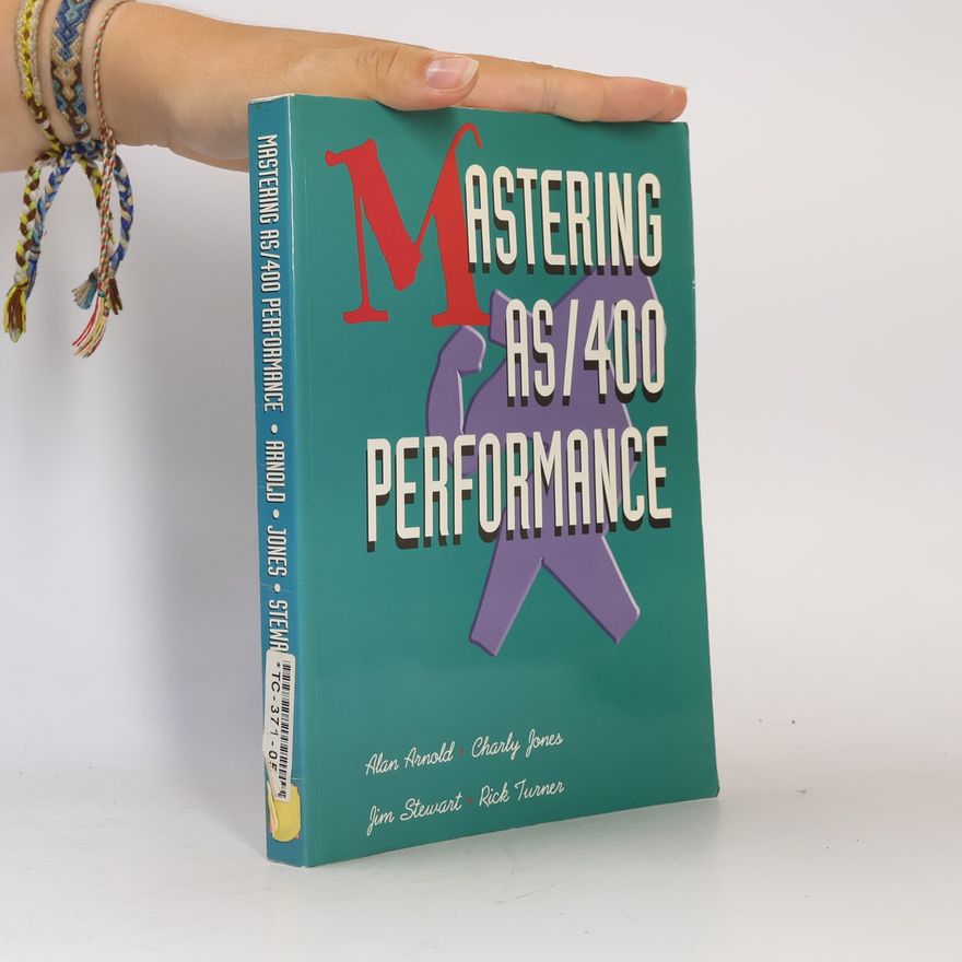 Alan Arnold Mastering AS/400 performance