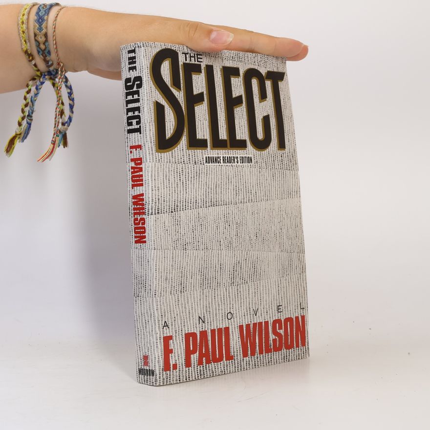 Francis Paul Wilson The Select