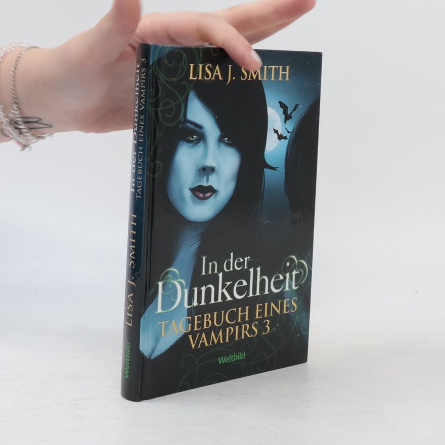 L. J. Smithová  Tagebuch eines Vampirs 3. In der Dunkelheit