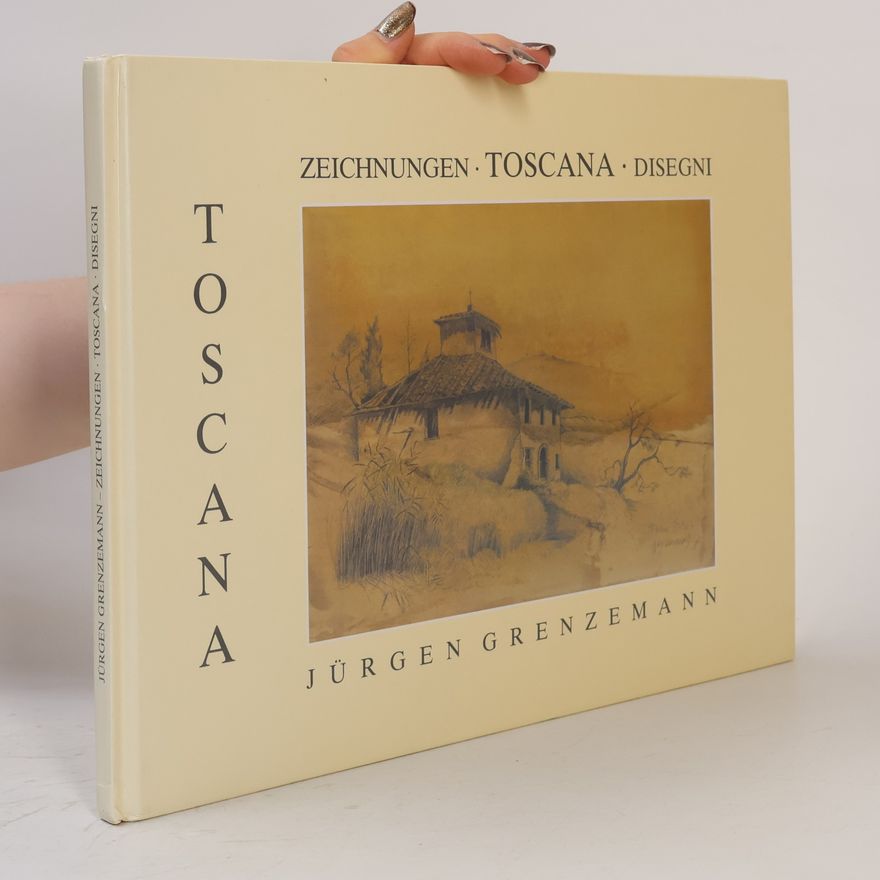 Jürgen Grenzemann Toscana