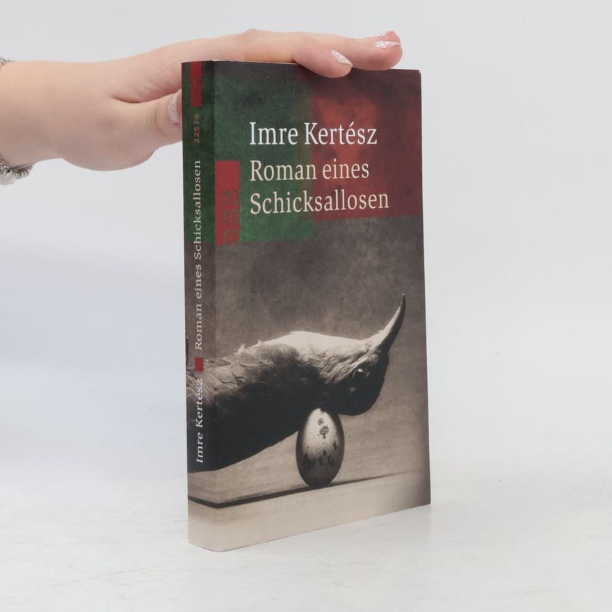 Imre Kertész Roman eines Schicksallosen