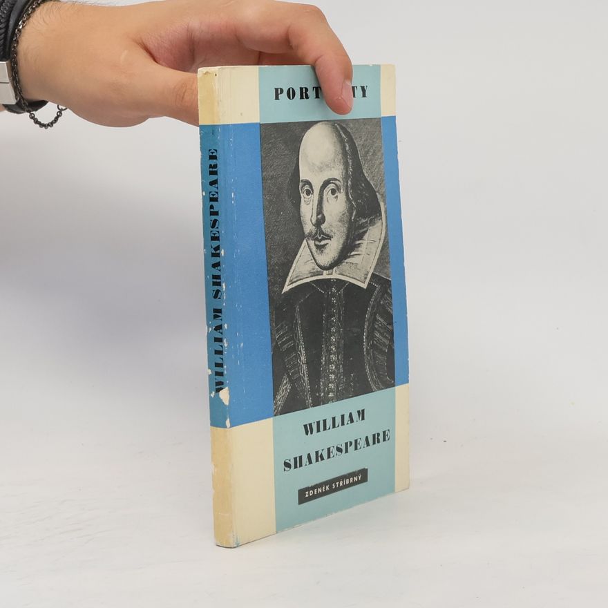 Zdeněk Stříbrný Portréty. William Shakespeare