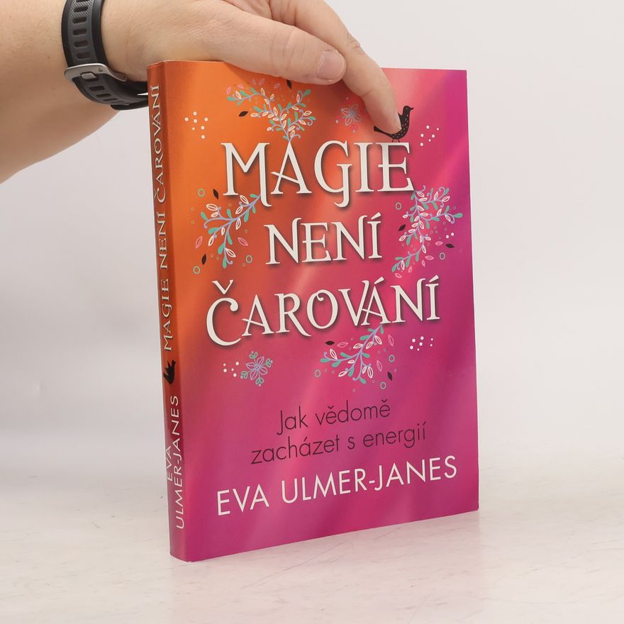 Eva Ulmer Janes Magie není čarování