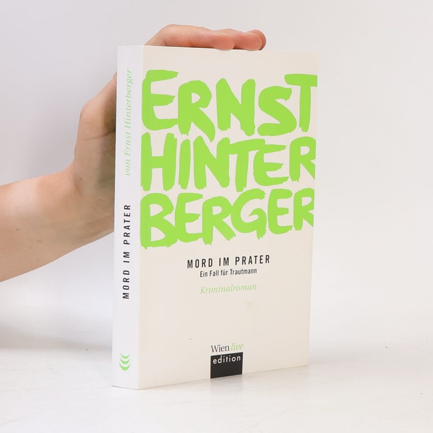 Ernst Hinterberger Mord im Prater