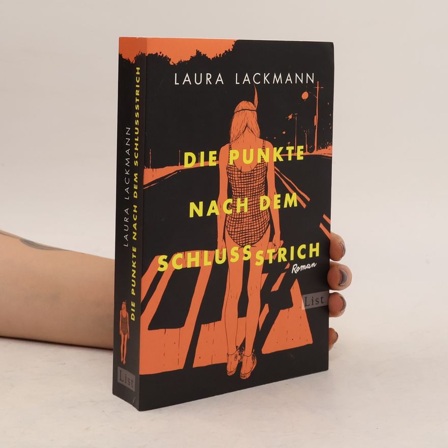 Laura Lackmann Die Punkte nach dem Schlussstrich