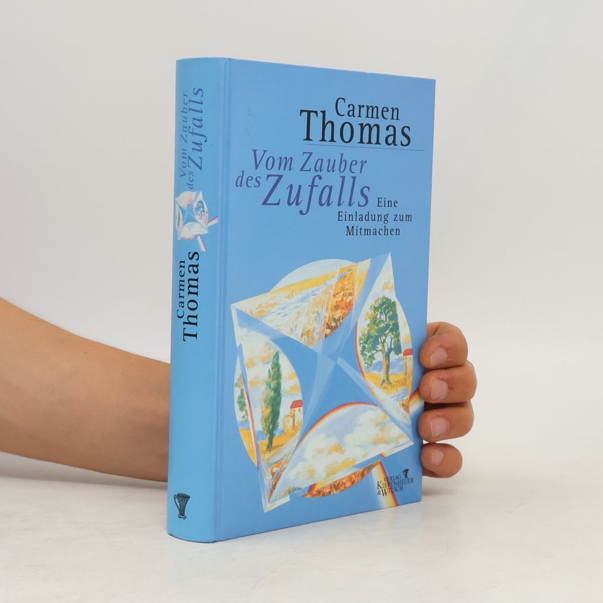 Carmen Thomas Vom Zauber des Zufalls