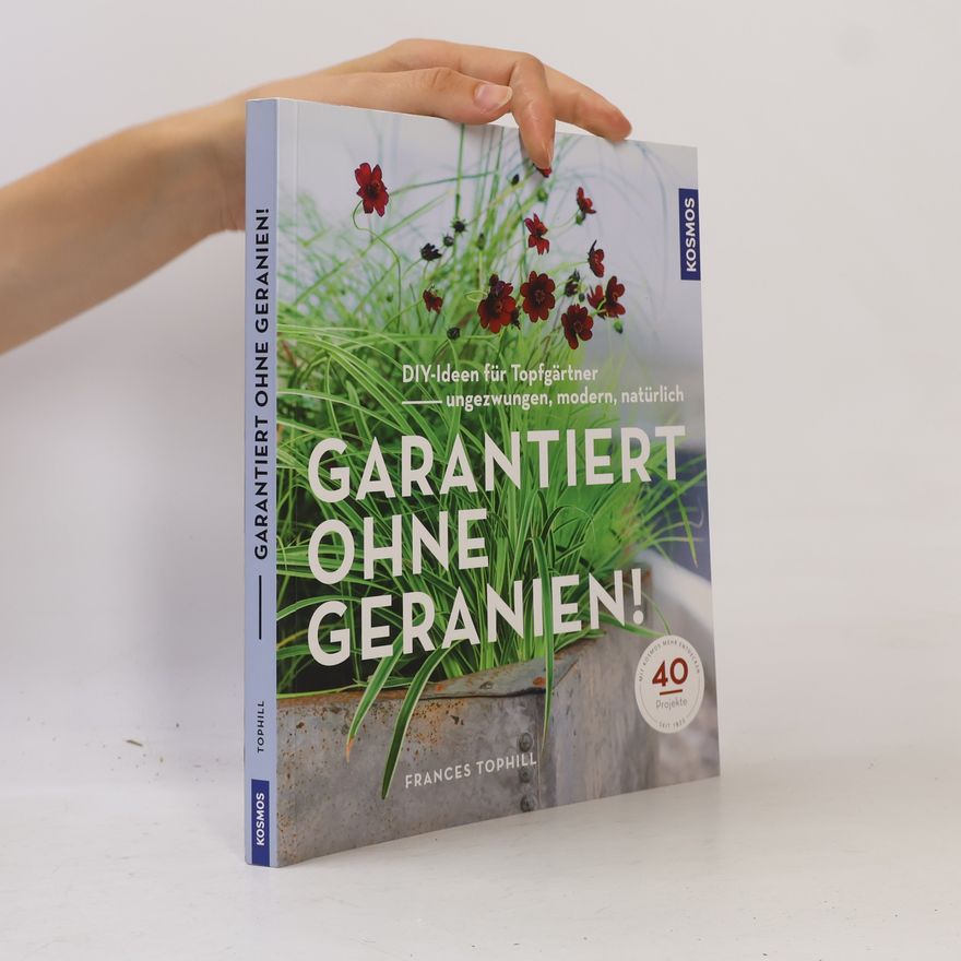 Frances Tophill Garantiert ohne Geranien