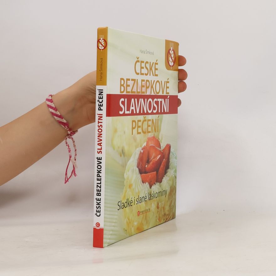 Hana Šimková České bezlepkové slavnostní pečení