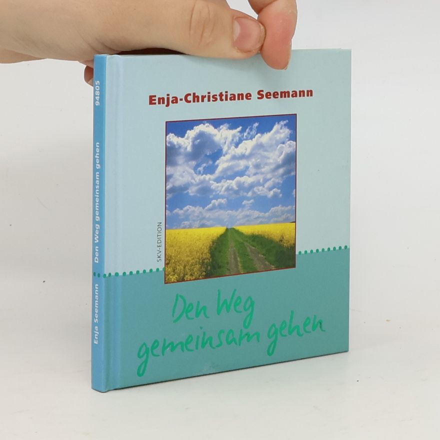 Enja-Christiane Seemann Den Weg gemeinsam gehen