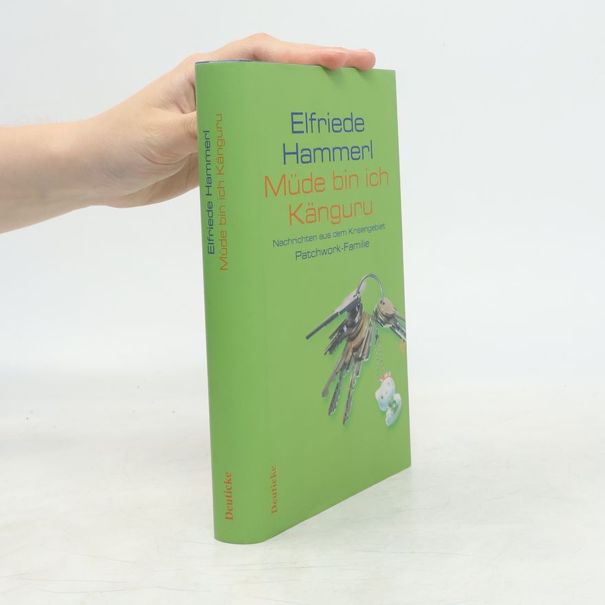 Elfriede Hammerl Müde bin ich Känguru