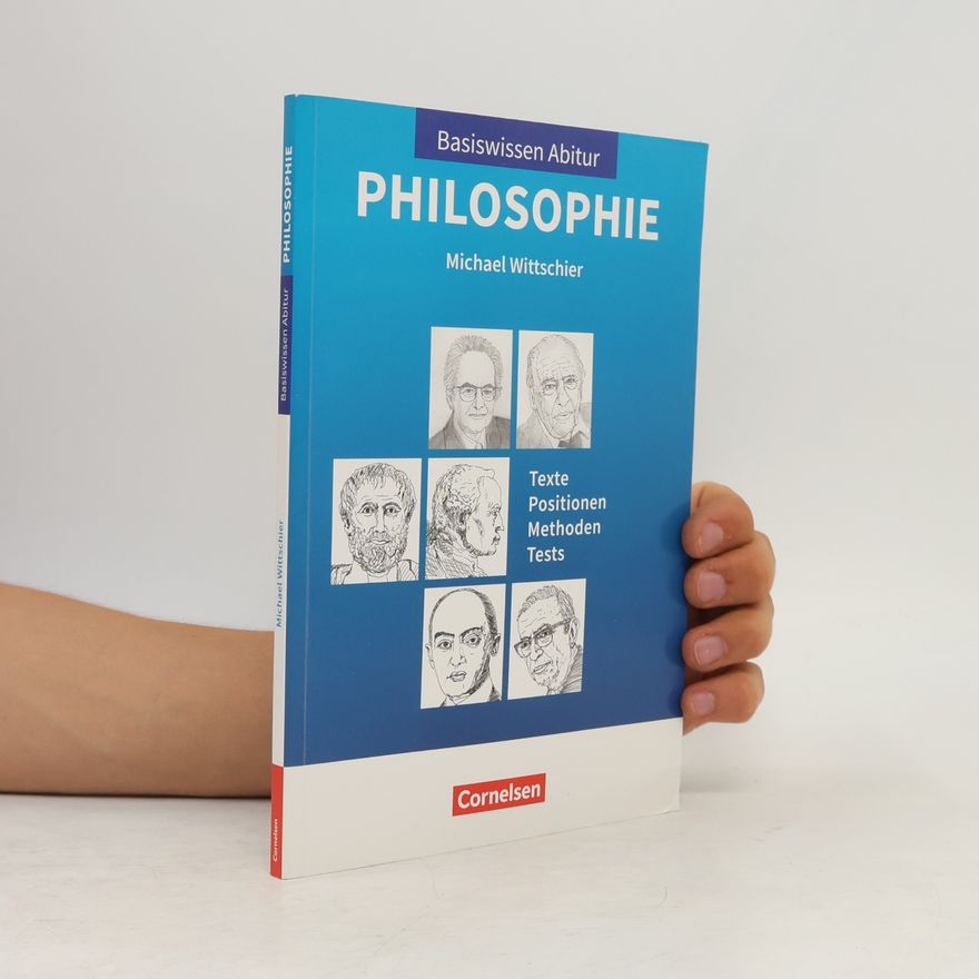 Michael Wittschier Basiswissen Abitur: Philosophie