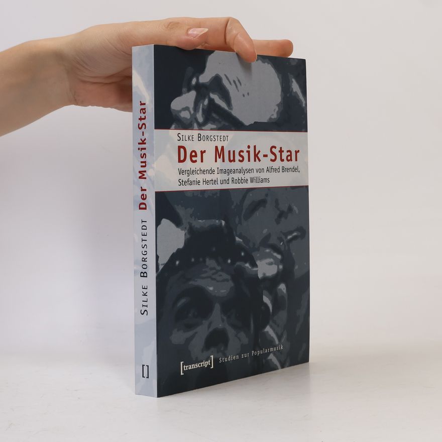Silke Borgstedt Studien zur Popularmusik: Der Musik-Star