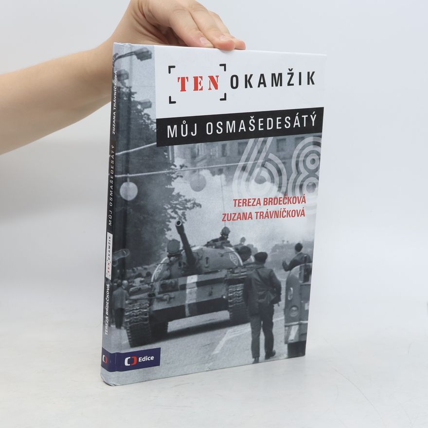 Tereza Brdečková Ten okamžik - Můj osmašedesátý