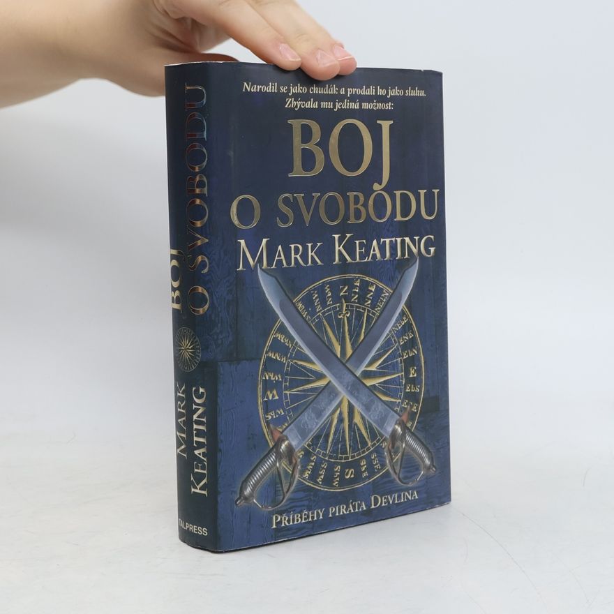 Mark Novelist Keating Boj o svobodu