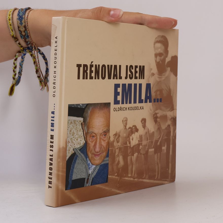 Oldřich Koudelka Trénoval jsem Emila...