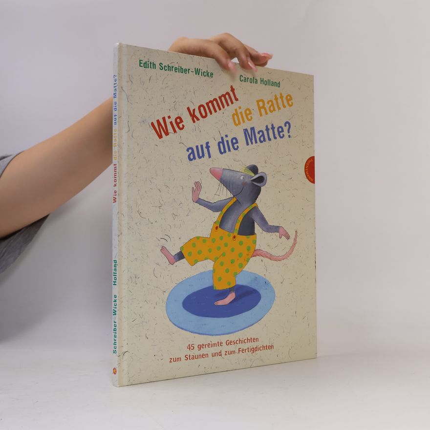 Edith Schreiber-Wicke Wie kommt die Ratte auf die Matte?