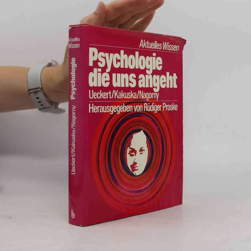 Hans Ueckert Aktuelles Wissen: Psychologie, die uns angeht