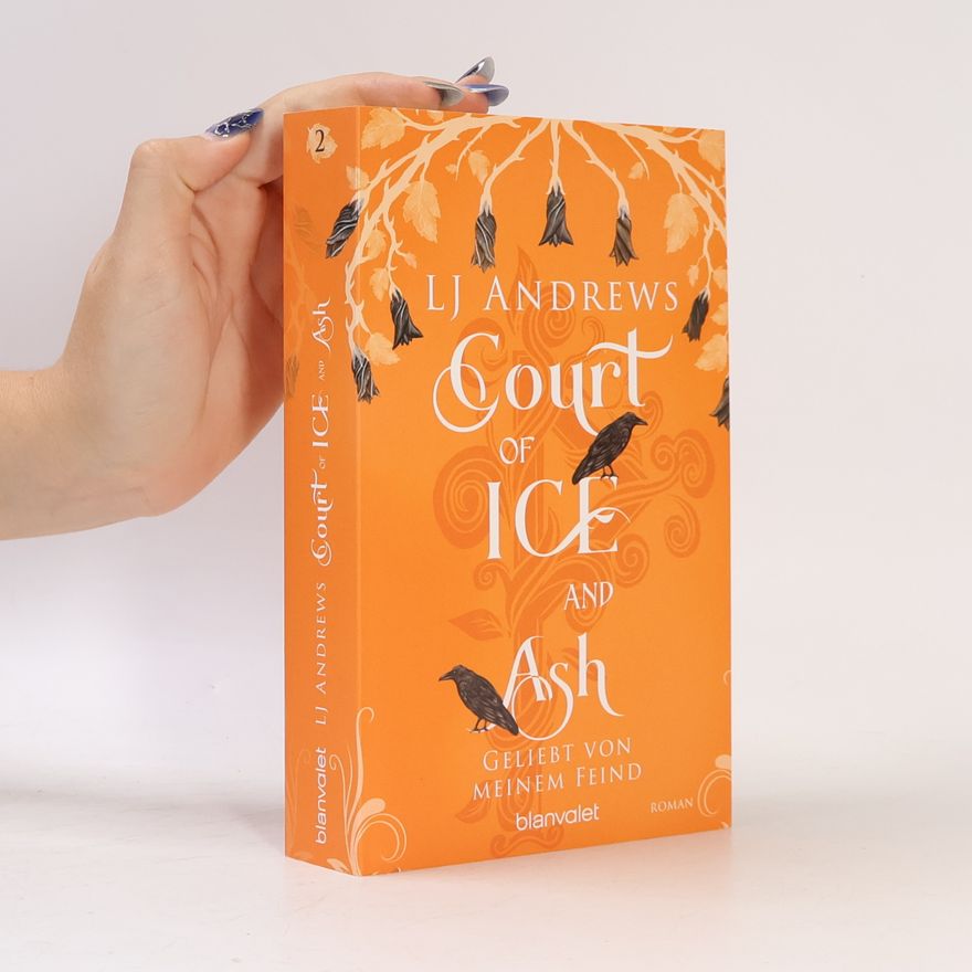 L. J. Andrews Court of Ice and Ash - Geliebt von meinem Feind