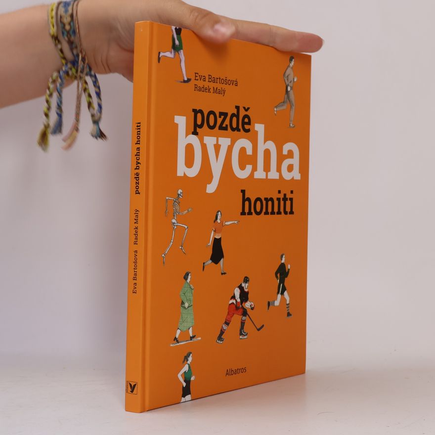 Eva Bartošová Pozdě bycha honiti