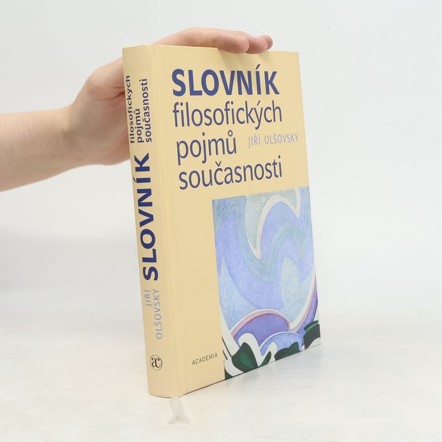 Jiří Olšovský Slovník filosofických pojmů současnosti