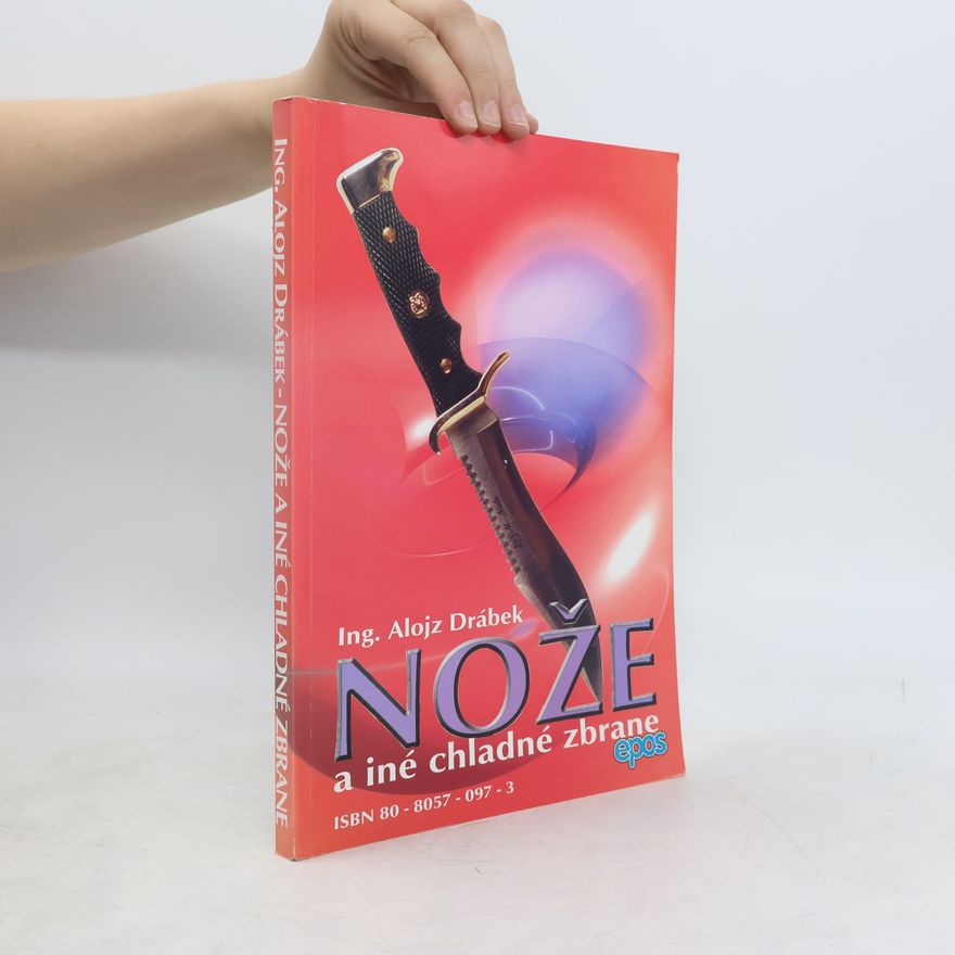 Alojz Drábek Nože a iné chladné zbrane