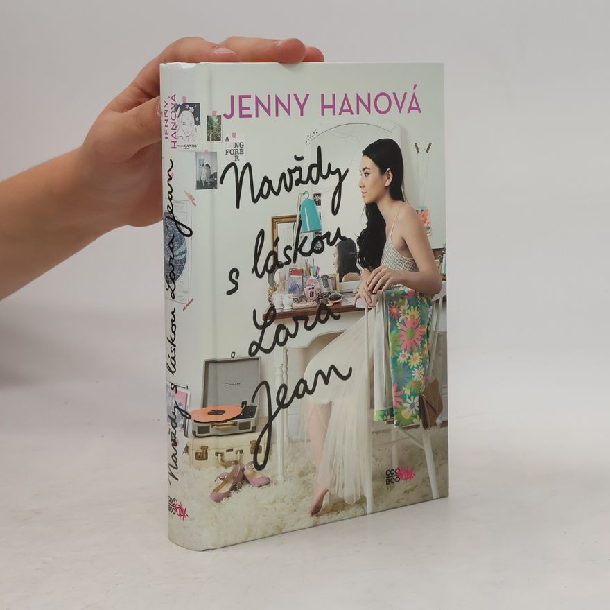 Jenny Han Navždy s láskou Lara Jean