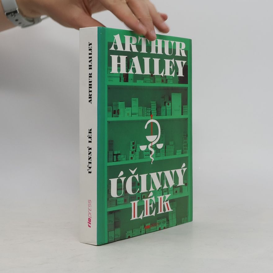 Arthur Hailey Účinný lék