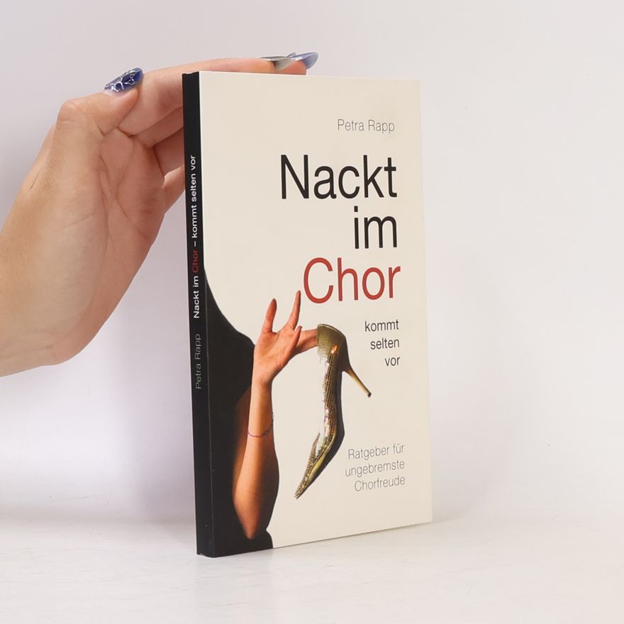 Petra Rapp Nackt im Chor kommt selten vor