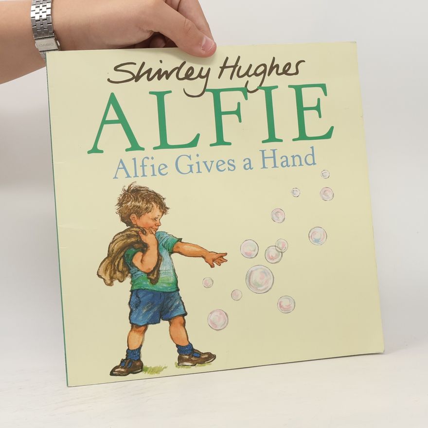 Shirley Hughes Alfie Gives a Hand