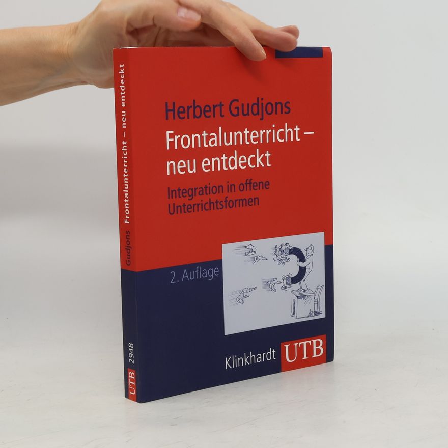 Herbert Gudjons Frontalunterricht - neu entdeckt