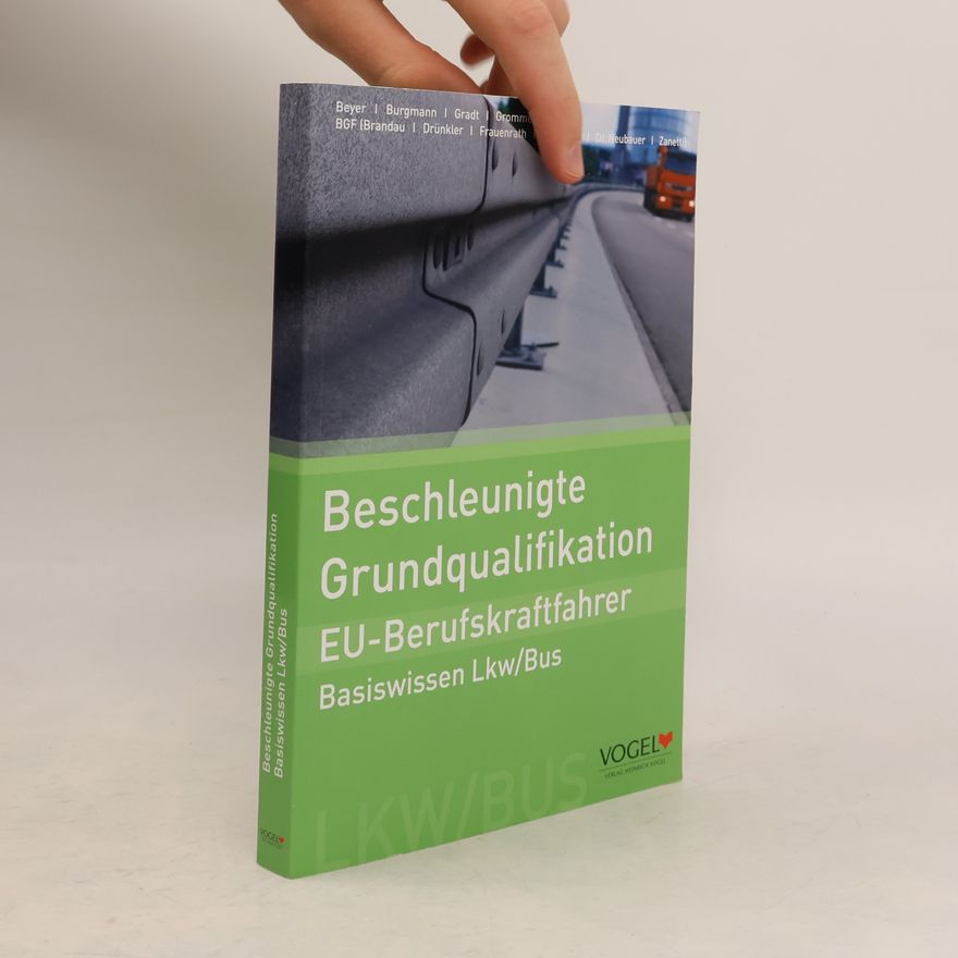 Uwe Beyer Beschleunigte Grundqualifikation EU-Berufskraftfahrer