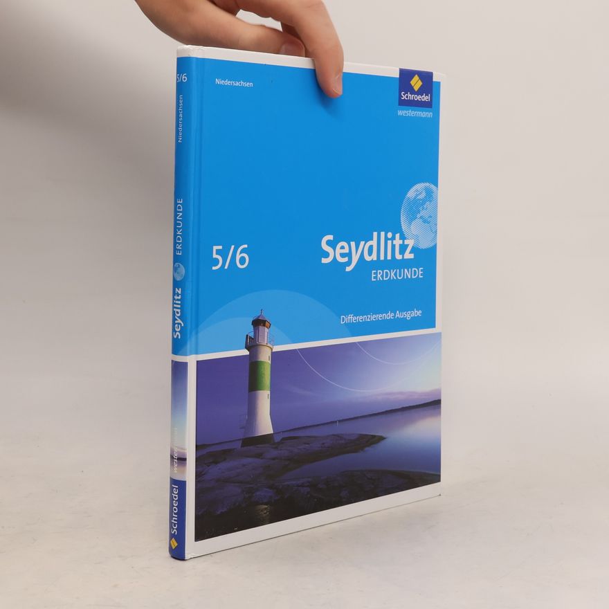 Dieter Vorrath Seydlitz Erdkunde 5 / 6. Oberschulen. Niedersachsen - Ausgabe 2012