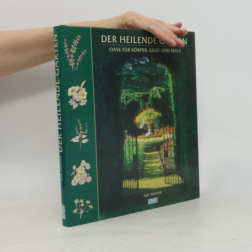 Sue Minter Der heilende Garten