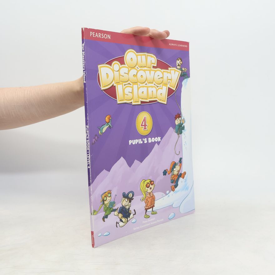 Jeanne Perrett Our Discovery Island 4: Ice Island. Pupil's Book