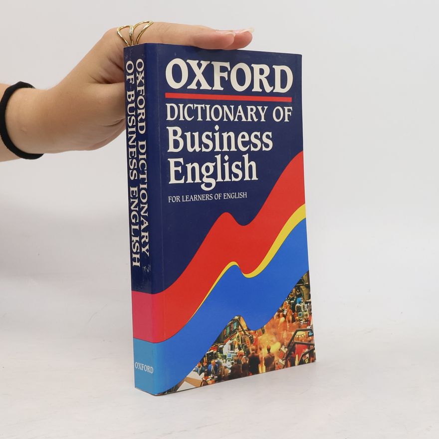 Allene Tuck Oxford Dictionary of Business English : For Learners of English