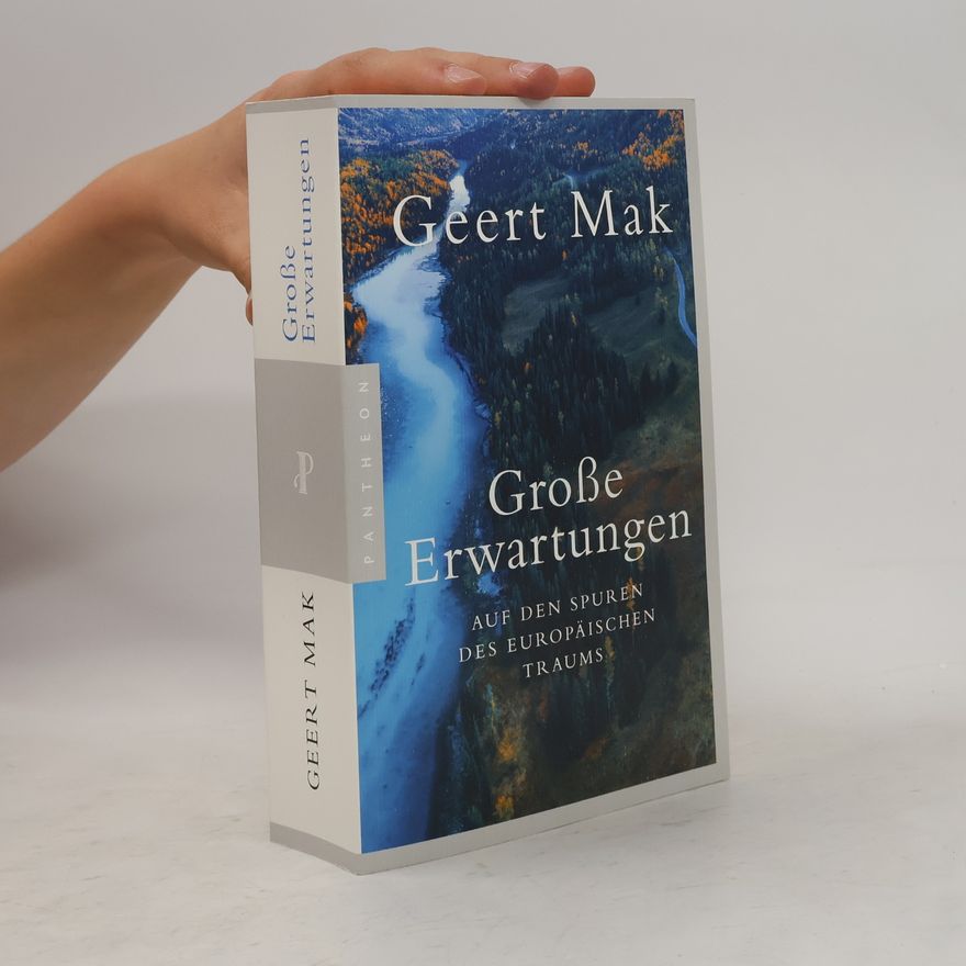 Geert Mak Große Erwartungen